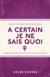 A Certain Je Ne Sais Quoi