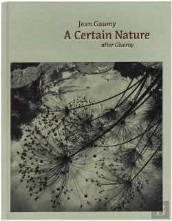 Bertrand.pt - A Certain Nature : After Giverny