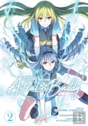 A Certain Scientific Railgun: Astral Buddy Vol. 2