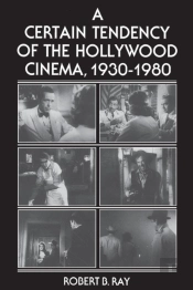 A Certain Tendency Of The Hollywood Cinema, 1930-1980