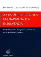 A Cessão de Créditos em Garantia e a Insolvência
