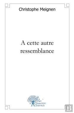 Bertrand.pt - A Cette Autre Ressemblance