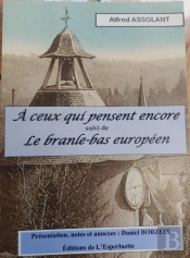 A Ceux Qui Pensent Encore Suivi De Le Branle-Bas Europeen