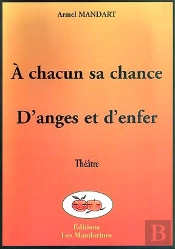 A Chacun Sa Chance ; D'Anges Et D'Enfer