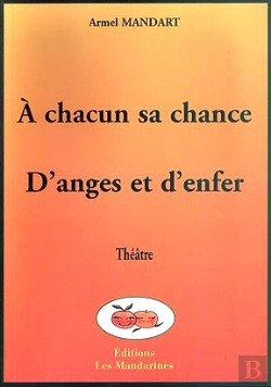 Bertrand.pt - A Chacun Sa Chance ; D'Anges Et D'Enfer