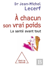 À Chacun Son Vrai Poids ; La Santé Avant Tout