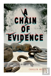 A Chain Of Evidence (Murder Mystery Classic)