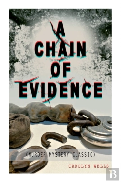 Bertrand.pt - A Chain Of Evidence (Murder Mystery Classic)