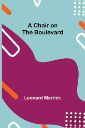 A Chair On The Boulevard