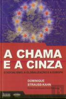 A Chama e a Cinza