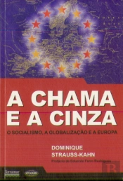 A Chama e a Cinza