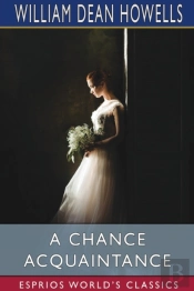 A Chance Acquaintance (Esprios Classics)