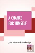 A Chance For Himself