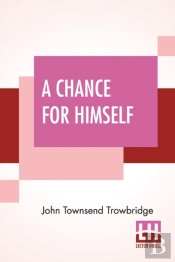 A Chance For Himself