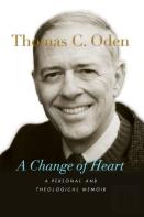 A Change Of Heart Â€“ A Personal And Theological Memoir