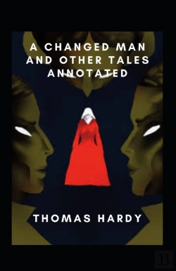 Bertrand.pt - A Changed Man And Other Tales Annotated