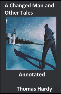 Bertrand.pt - A Changed Man And Other Tales Annotated