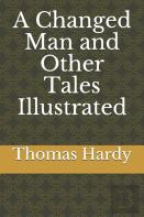 A Changed Man And Other Tales Illustrated