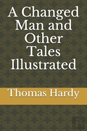 A Changed Man And Other Tales Illustrated