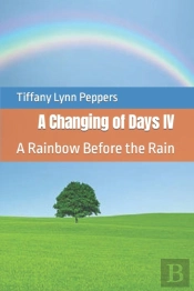 A Changing Of Days Iv
