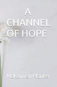 A Channel Of Hope