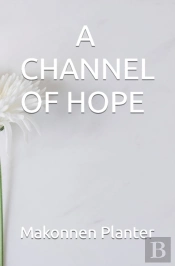 A Channel Of Hope