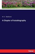 A Chapter Of Autobiography