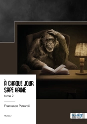 À Chaque Jour Sape Haine Tome 2