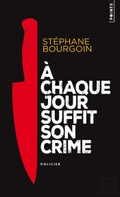 A Chaque Jour Suffit Son Crime