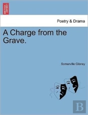 A Charge From The Grave.