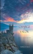 A Charge Of Valor (Book #6 In The Sorcerer'S Ring)