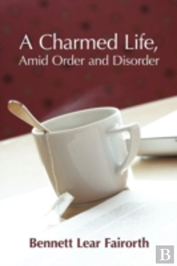 Bertrand.pt - A Charmed Life, Amid Order And Disorder