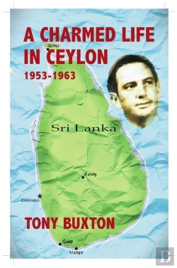 Bertrand.pt - A Charmed Life In Ceylon 1953-1963