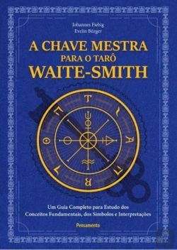 Bertrand.pt - A Chave Mestra Do Tarô Waite-Smith