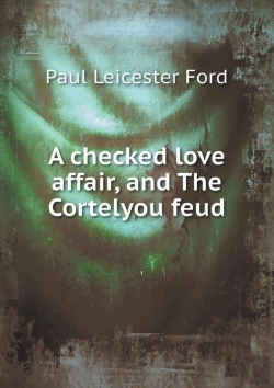 Bertrand.pt - A Checked Love Affair, And The Cortelyou Feud