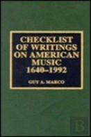 A Checklist Of Writings On American Music, 1640-1992