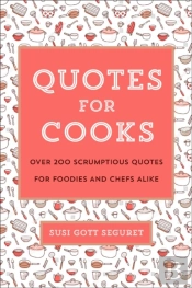 A Chef'S Book Of Favorite Culinary Quotations