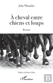 À Cheval Entre Chiens Et Loups