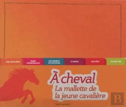Bertrand.pt - À Cheval ! ; La Mallette De La Jeune Cavalière