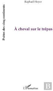 À Cheval Sur Le Trépas