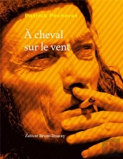 A Cheval Sur Le Vent