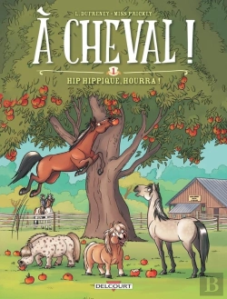 Bertrand.pt - À Cheval ! Tome 1 : Hip Hippique, Hourra !