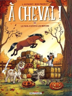 Bertrand.pt - À Cheval ! Tome 10 : Le Foin Justifie Les Moyens