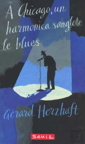 A Chicago Un Armonica Chante Le Blues