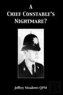 A Chief Constable'S Nightmare?