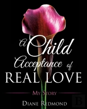 A Child Acceptance Of Real Love