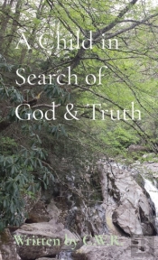 A Child In Search Of God & Truth