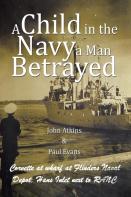 A Child In The Navy A Man Betrayed
