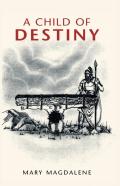 A Child Of Destiny