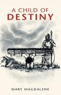 A Child Of Destiny